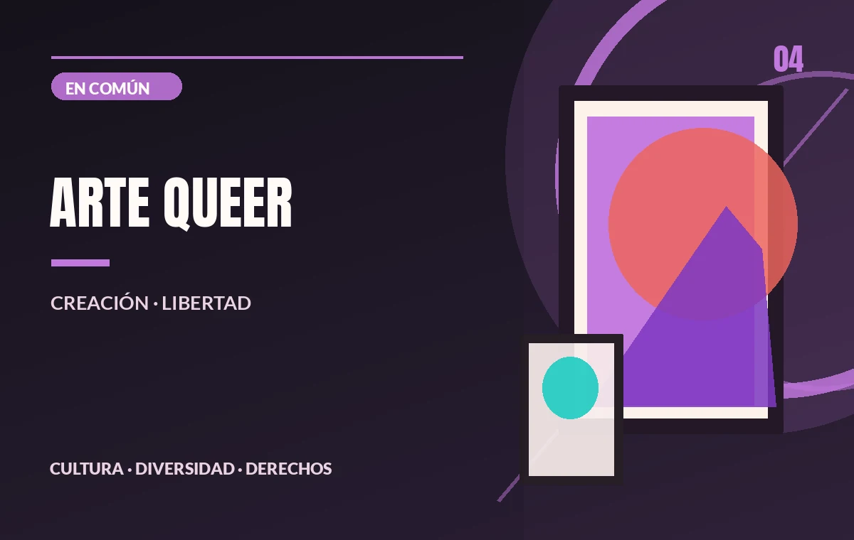 Imagen ilustrativa de la temática de Arte queer y libertad de expresión